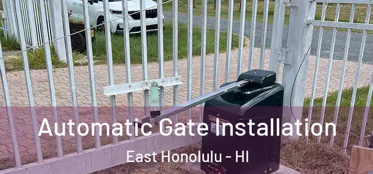 Automatic Gate Installation East Honolulu - HI