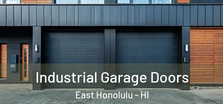  Industrial Garage Doors East Honolulu - HI