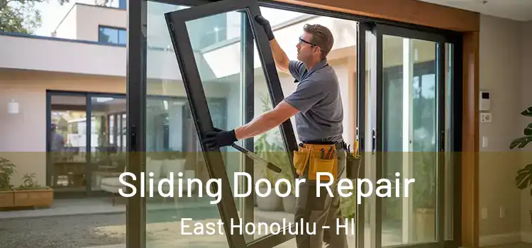 Sliding Door Repair East Honolulu - HI